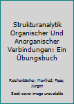 Paperback Strukturanalytik Organischer Und Anorganischer Verbindungen: Ein Übungsbuch [German] Book