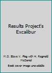 Paperback Results Project's Excalibur Book