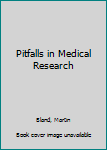 Paperback Pitfalls in Medical Research Book