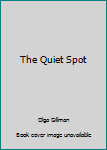 Paperback The Quiet Spot Book