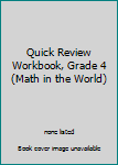 Paperback Quick Review Workbook, Grade 4 (Math in the World) Book