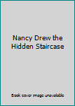 Nancy Drew the Hidden Staircase