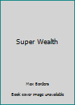 Paperback Super Wealth Book