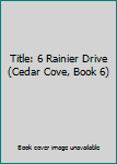 6 Rainier Drive