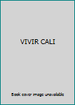 Paperback VIVIR CALI [Spanish] Book