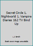 Paperback Secret Circle 1, Nightworld 1, Vampire Diaries 1&2 TV Bind Up Book