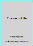 Paperback The web of life Book