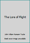 The Lore of Flight