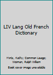 Paperback LIV Lang Old French Dictionary Book