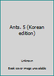 Paperback Ants. 5 (Korean edition) [Korean] Book