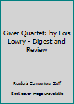 Paperback Giver Quartet: by Lois Lowry - Digest and Review Book