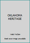 Hardcover OKLAHOMA HERITAGE Book