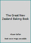 Paperback The Great New Zealand Baking Book