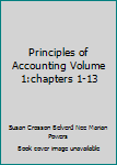 Principles of Accounting Ninth Edition Volume One Chapters One Through Thirteen, Custom Publication
