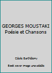 Paperback GEORGES MOUSTAKI Poésie et Chansons [French] Book