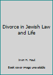 Hardcover Divorce in Jewish Law and Life Book