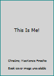 Paperback This Is Me! Book