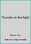 Mass Market Paperback Thunder on the Right Book
