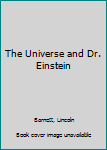 Paperback The Universe and Dr. Einstein Book