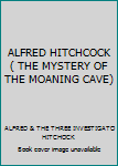 Paperback ALFRED HITCHCOCK ( THE MYSTERY OF THE MOANING CAVE) Book