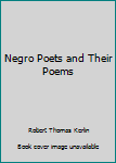 Hardcover Negro Poets and Their Poems Book