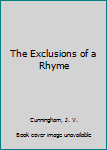 Paperback The Exclusions of a Rhyme Book