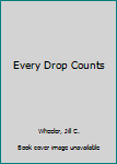 Library Binding Every Drop Counts Book