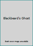 Paperback Blackbeard's Ghost Book