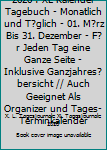 2020 : XL Kalender Tagebuch - Monatlich und T?glich - 01. M?rz Bis 31. Dezember - F?r Jeden Tag eine Ganze Seite - Inklusive Ganzjahres?bersicht // Auch Geeignet Als Organizer und Tages-Terminkalender