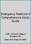 A study guide in emergency medicine