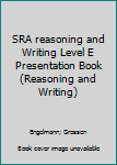 Spiral-bound SRA reasoning and Writing Level E Presentation Book (Reasoning and Writing) Book