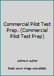 Hardcover Commercial Pilot Test Prep. (Commercial Pilot Test Prep) Book