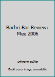 Paperback Barbri Bar Review: Mee 2006 Book