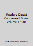 Hardcover Readers Digest Condensed Books Volume 1 1981 Book