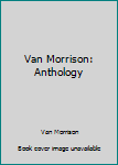 Paperback Van Morrison: Anthology Book