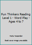 Paperback Fun Thinkers Reading Level 1 - Word Play - Ages 4 to 7 Book