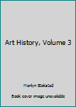 Art History Volume 3 Custom Edition for Portland Community College