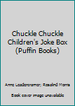 Paperback Chuckle Chuckle Children's Joke Box (Puffin Books) Book