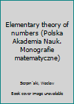 Hardcover Elementary theory of numbers (Polska Akademia Nauk. Monografie matematyczne) Book