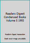 Hardcover Readers Digest Condensed Books Volume 5 1993 Book