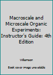 Paperback Macroscale and Microscale Organic Experiments: Instructor's Guide: 4th Edition Book