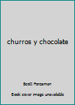 Hardcover churros y chocolate Book