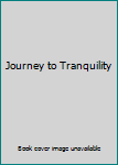 Unknown Binding Journey to Tranquility Book