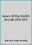 Hardcover Jane's All the World's Aircraft 1970-1971 Book