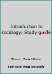 Unknown Binding Introduction to sociology: Study guide Book