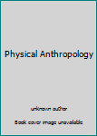 Unknown Binding Physical Anthropology Book