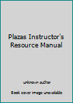 Plazas Instructor's Resource Manual