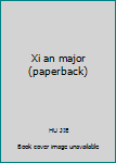 Xi an major (paperback)