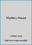 Mystery House