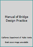 Hardcover Manual of Bridge Design Practice Book